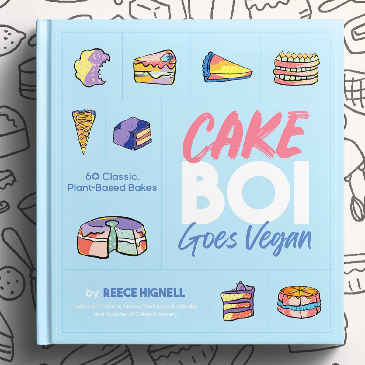 Signed Copy - Cakeboi Goes Vegan: 60 Classic, Plant-Based Bakes