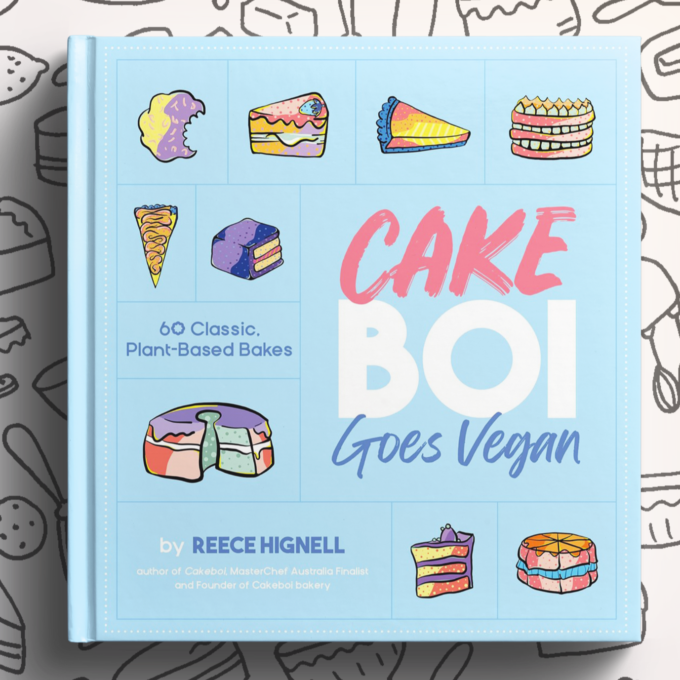 [Pre Order] Signed Copy - Cakeboi Goes Vegan: 60 Classic, Plant-Based Bakes